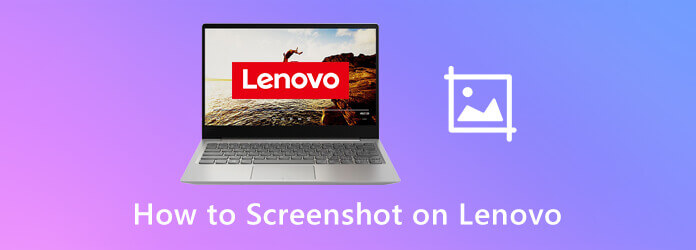 4 подхода к снимку экрана на любом Lenovo Windows 11/10/8/7