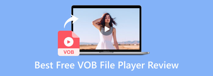 Bedste 8 VOB File Player Software