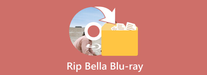 Bella Blu-ray rippen