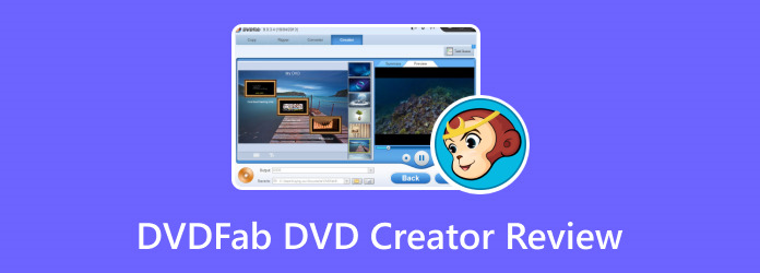 Обзор DVDFab DVD Creator