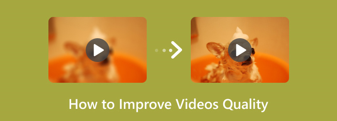 How to Improve Videos Quality